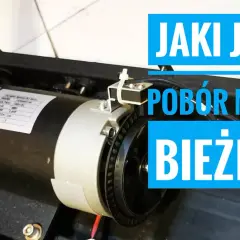 Ile prądu zużywa bieżnia elektryczna? Sprawdź, ile zapłacisz za energię